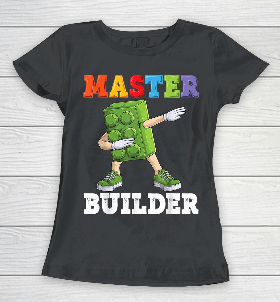 Dabbing Kids Master Builder Funny Building Blocks Bricks Women T-Shirt