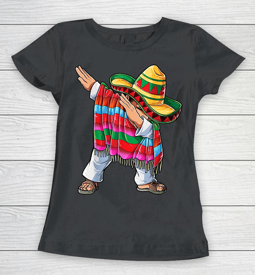 Dabbing Mexican Poncho Cinco De Mayo Women T-Shirt