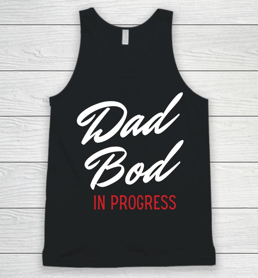 Dad Bod In Progress Unisex Tank Top