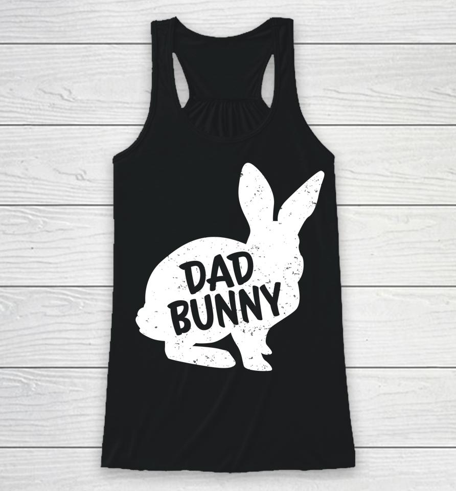 Dad Bunny Matching Group Funny Family Easter Racerback Tank