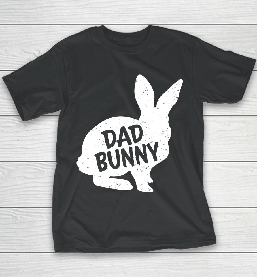 Dad Bunny Matching Group Funny Family Easter Youth T-Shirt