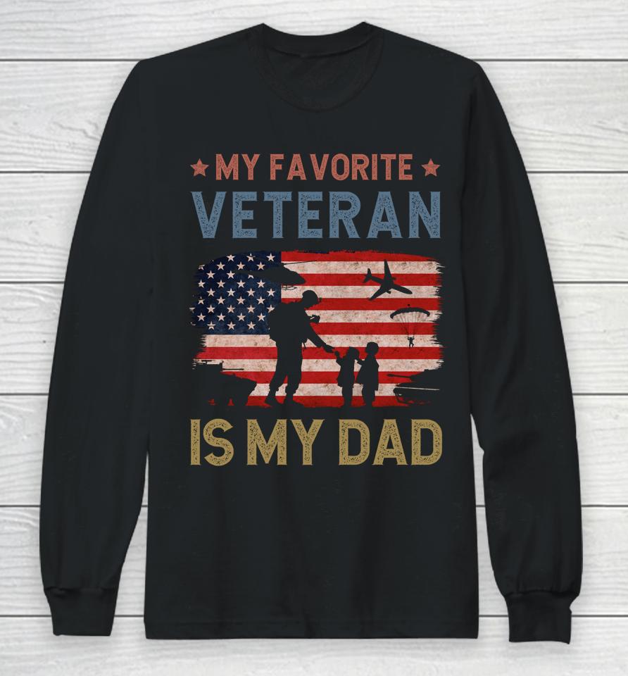Dad Father's Day My Favorite Veteran Is My Father Proud Kids Long Sleeve T-Shirt