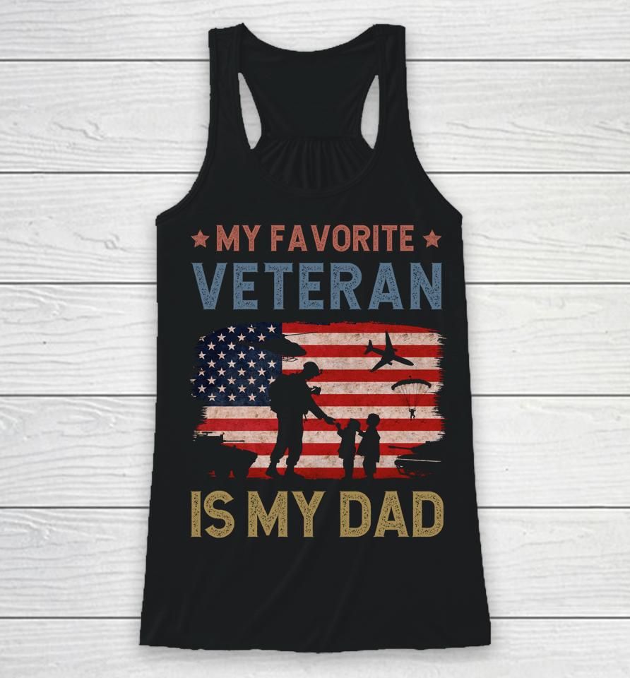 Dad Father's Day My Favorite Veteran Is My Father Proud Kids Racerback Tank