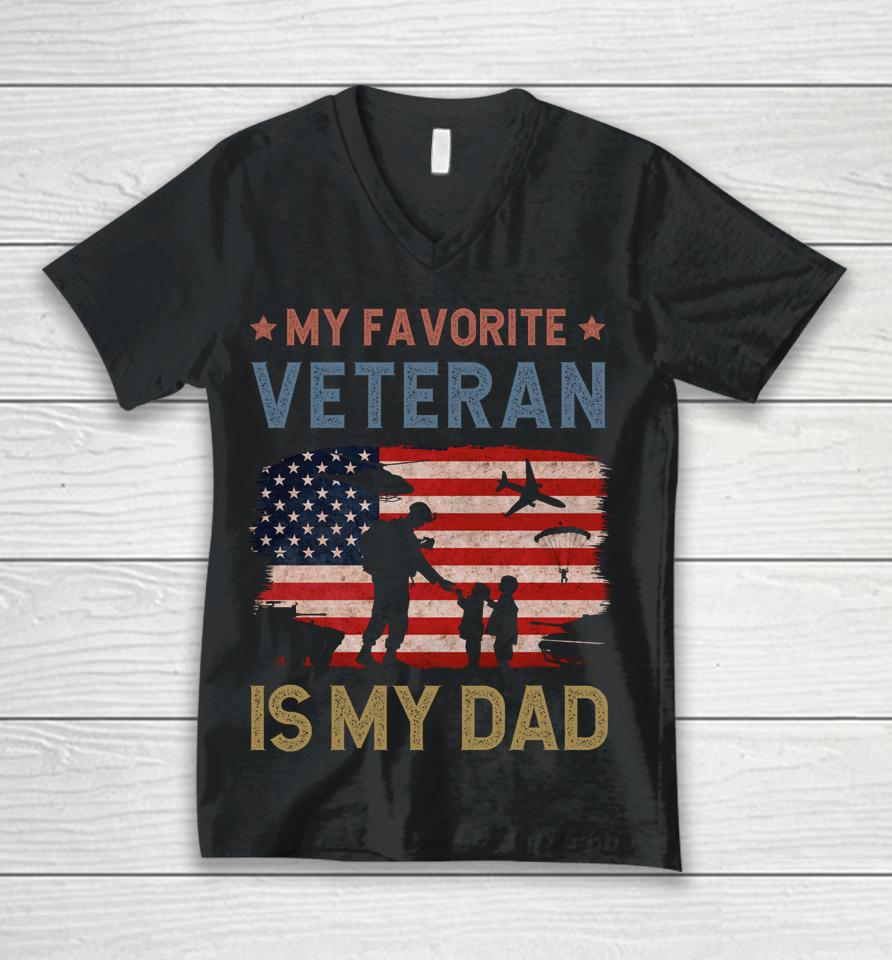 Dad Father's Day My Favorite Veteran Is My Father Proud Kids Unisex V-Neck T-Shirt