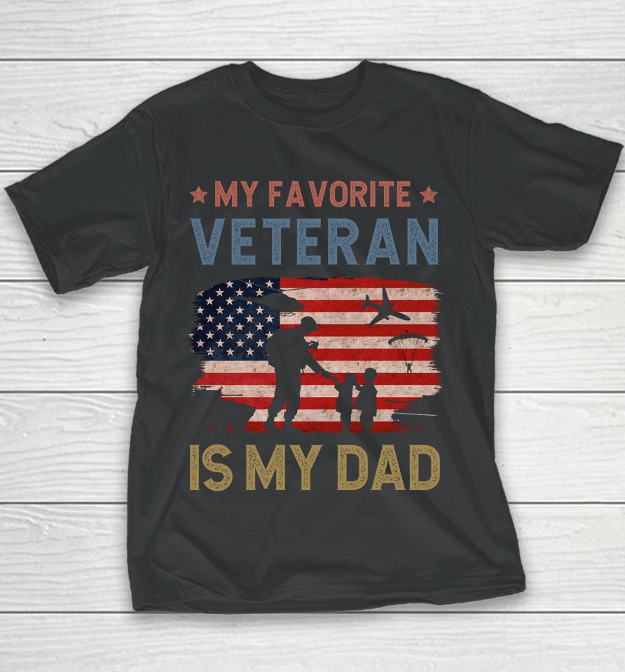 Dad Father's Day My Favorite Veteran Is My Father Proud Kids Youth T-Shirt
