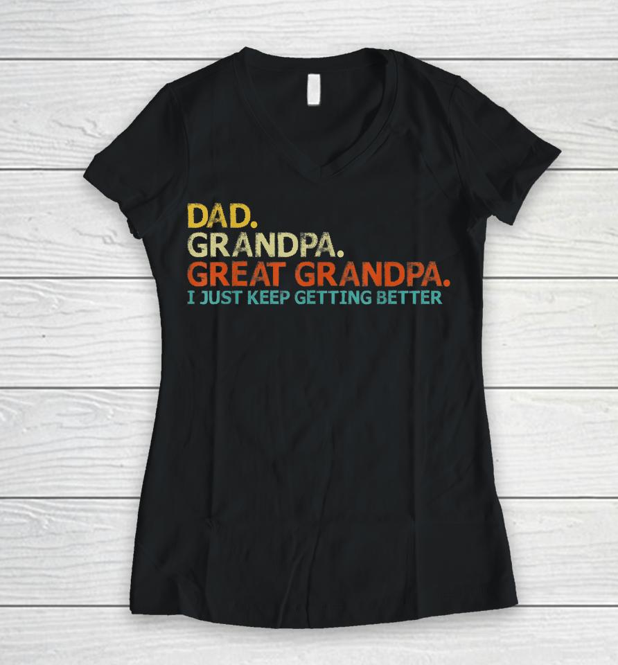 Dad Grandpa Great Grandpa Fathers Day Funny Women V-Neck T-Shirt