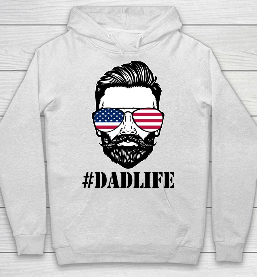 Dad Life Sunglasses American Flag Father's Day 4Th Of July Hoodie