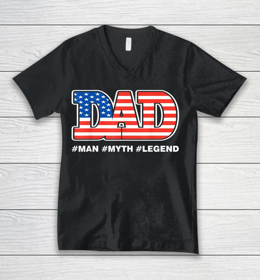Dad Man Myth Legend Daddy Father Funny Father's Day Unisex V-Neck T-Shirt