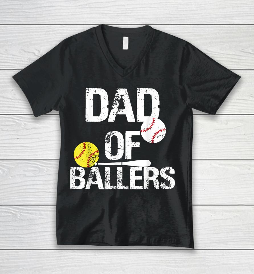 Dad Of Ballers Dad Of Baseball And Softball Player For Dad Unisex V-Neck T-Shirt