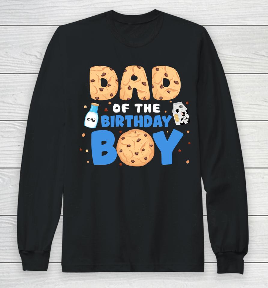 Dad Of The Birthday Boy Milk And Cookies 1St Birthday Long Sleeve T-Shirt