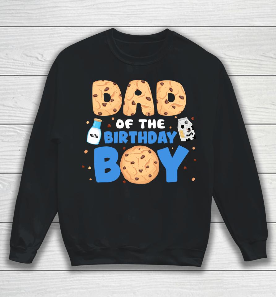 Dad Of The Birthday Boy Milk And Cookies 1St Birthday Sweatshirt