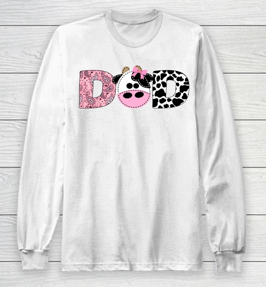 Dad Of The Birthday For Girl Cow Farm Birthday Cow Daddy 1St Long Sleeve T-Shirt