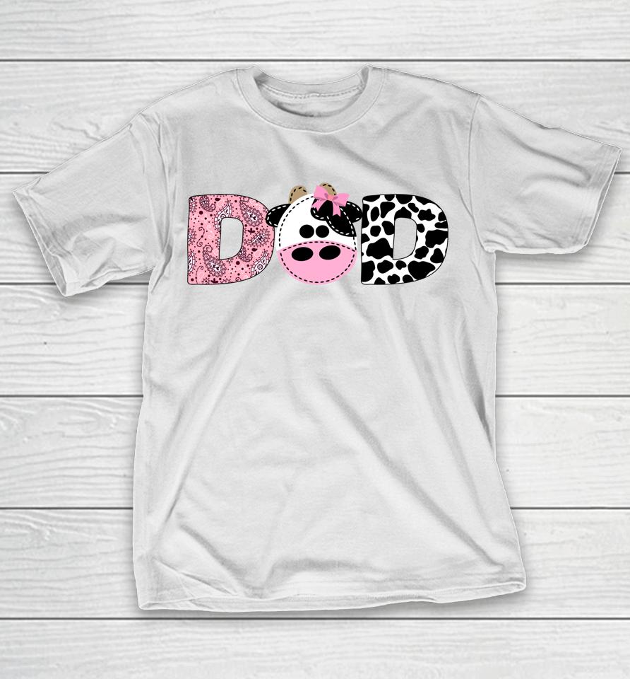 Dad Of The Birthday For Girl Cow Farm Birthday Cow Daddy 1St T-Shirt