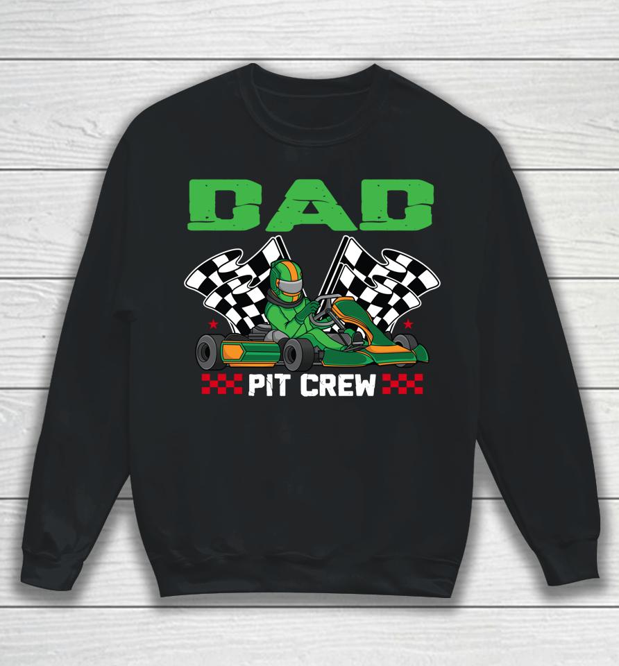 Dad Pit Crew Race Car Racing Birthday Boy Sweatshirt