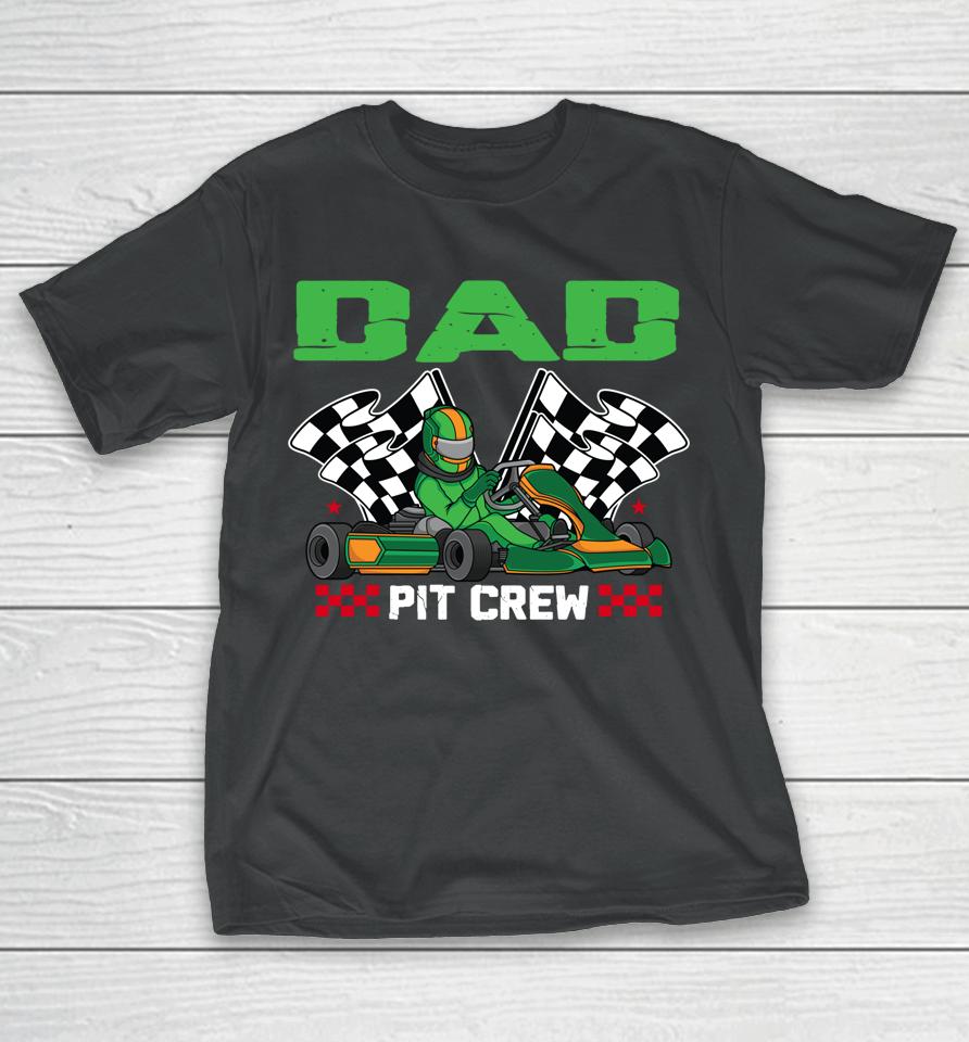 Dad Pit Crew Race Car Racing Birthday Boy T-Shirt