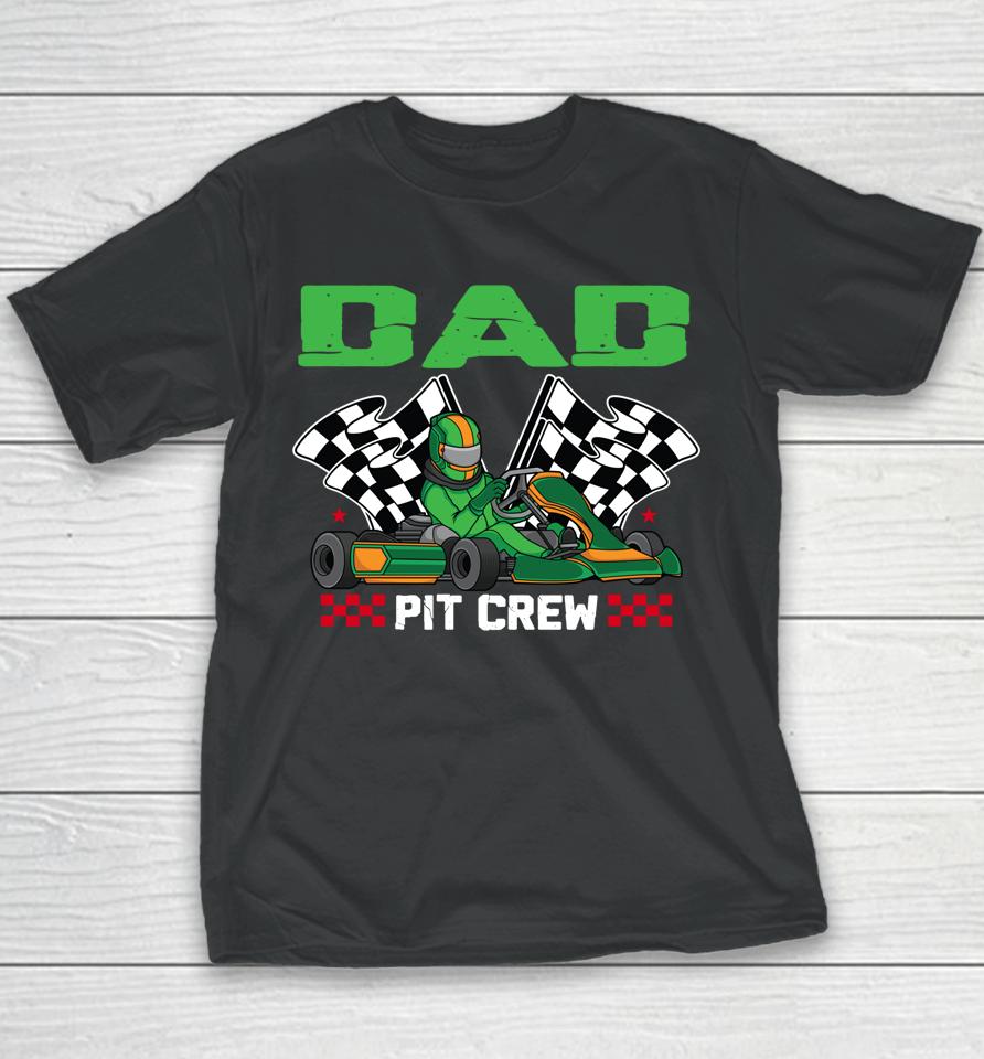 Dad Pit Crew Race Car Racing Birthday Boy Youth T-Shirt