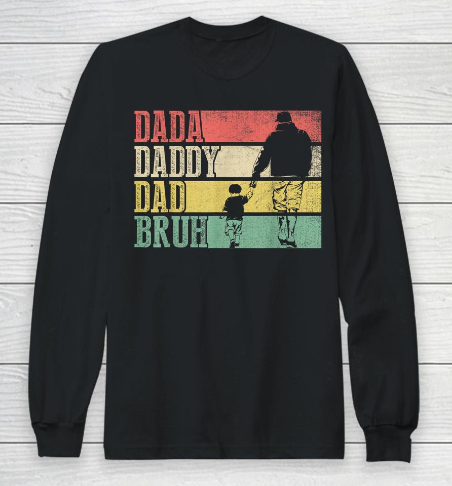 Dada Daddy Dad Bruh Fathers Day Vintage Funny Father Long Sleeve T-Shirt