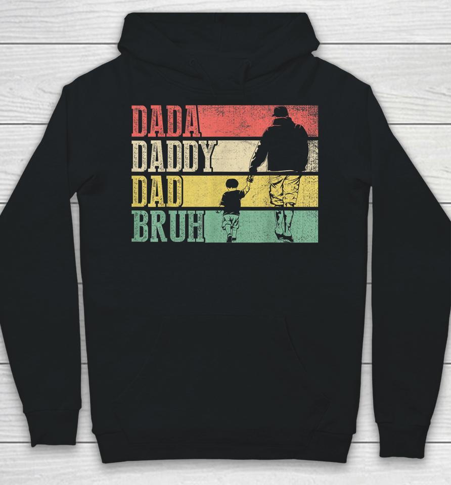 Dada Daddy Dad Bruh Fathers Day Vintage Funny Father Hoodie