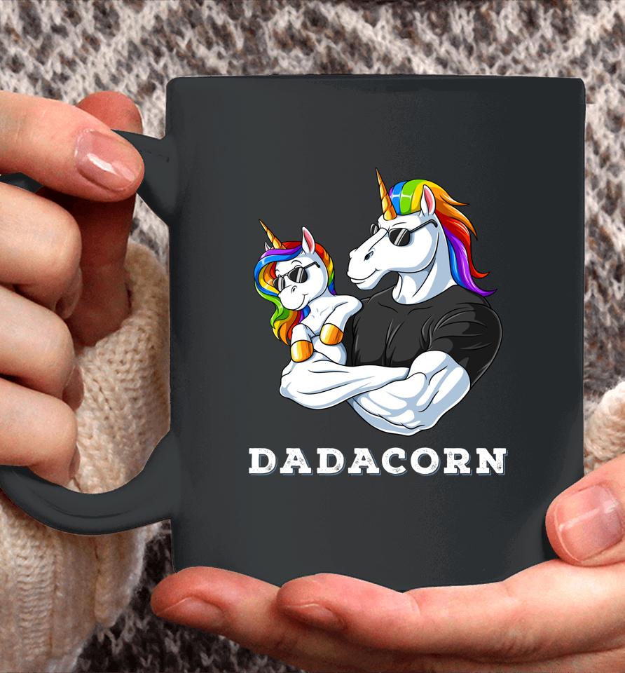 Dadacorn Unicorn Dad Of The Birthday Girl Princess Daughter Coffee Mug