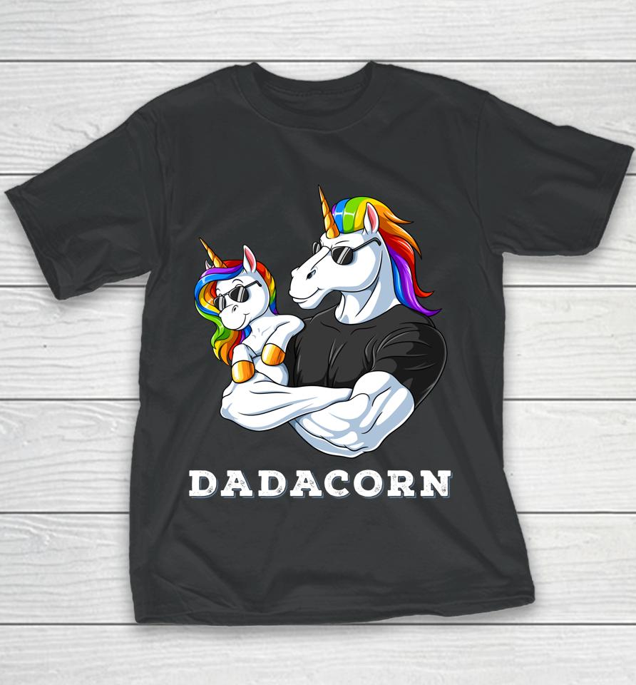 Dadacorn Unicorn Dad Of The Birthday Girl Princess Daughter Youth T-Shirt