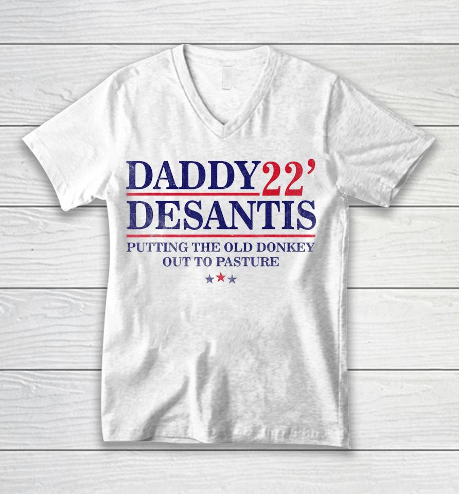 Daddy 22 Desantis Putting The Old Donkey Out To Pasture Unisex V-Neck T-Shirt