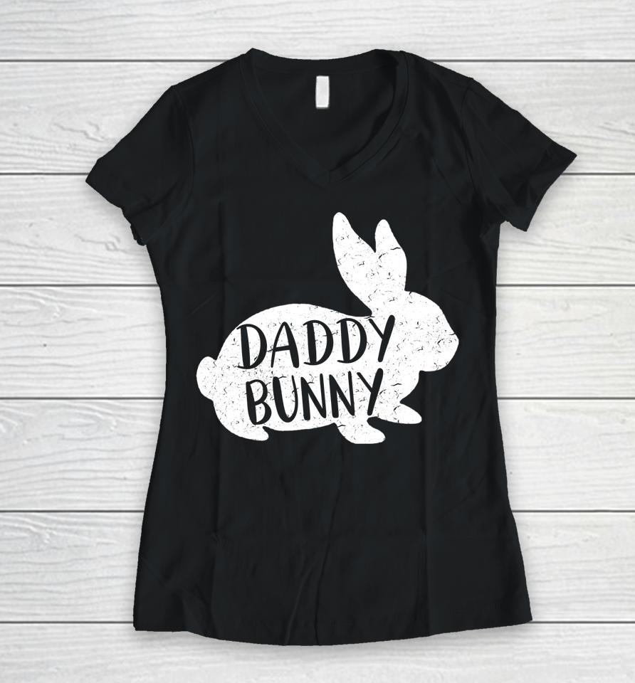 Daddy Bunny Cute Matching Family Easter Women V-Neck T-Shirt