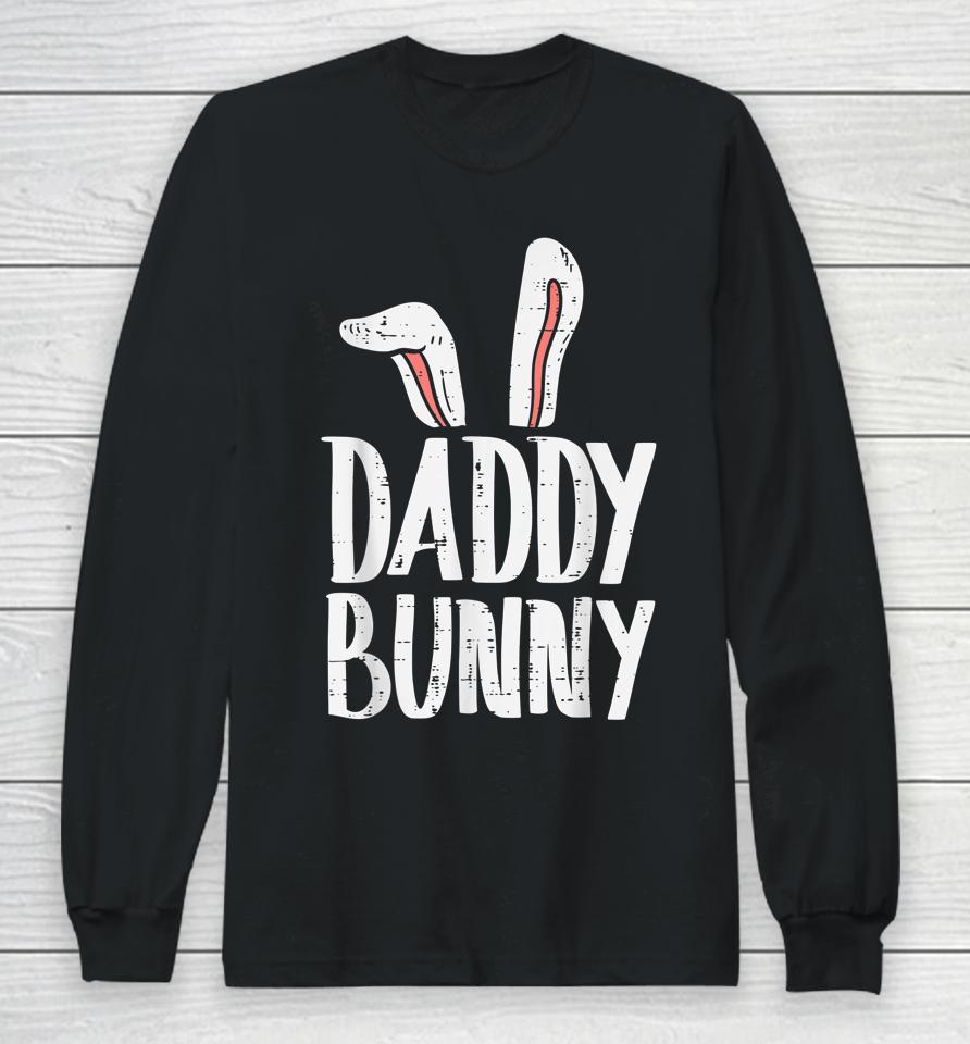 Daddy Bunny Ears Easter Family Matching Dad Father Papa Long Sleeve T-Shirt