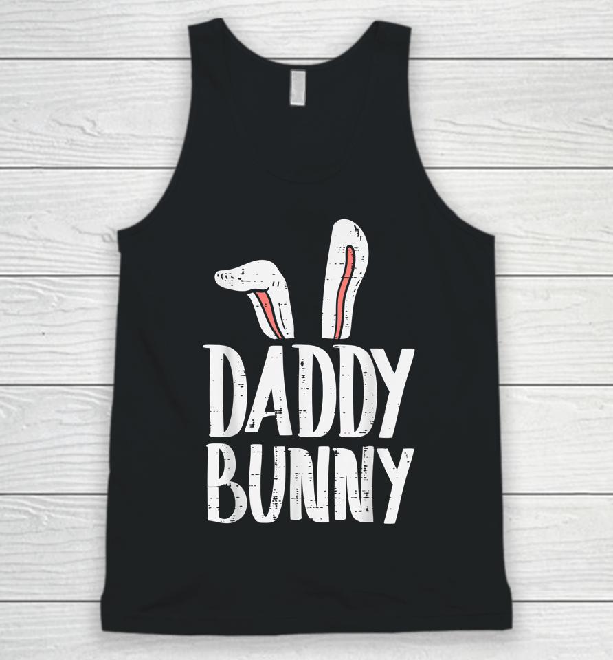 Daddy Bunny Ears Easter Family Matching Dad Father Papa Unisex Tank Top