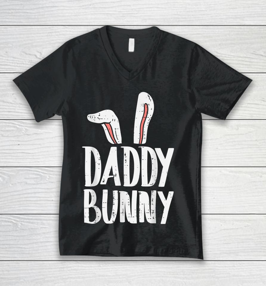 Daddy Bunny Ears Easter Family Matching Dad Father Papa Unisex V-Neck T-Shirt