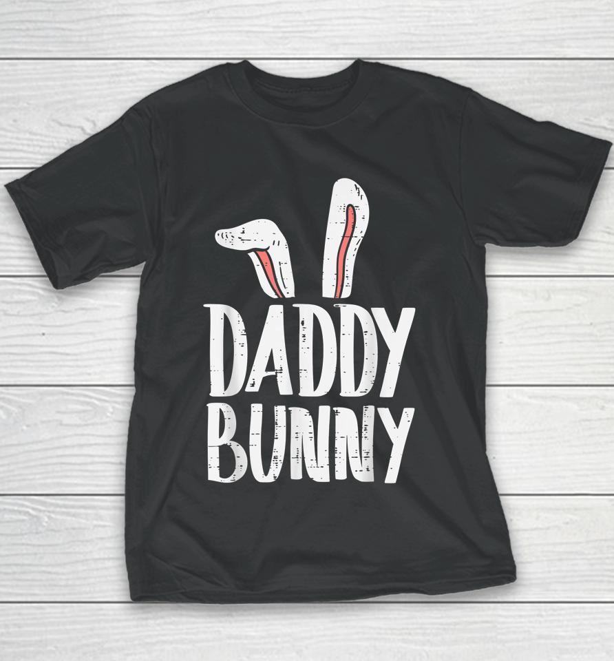 Daddy Bunny Ears Easter Family Matching Dad Father Papa Youth T-Shirt
