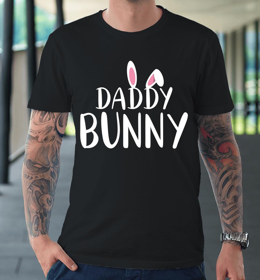 Daddy Bunny Easter Premium T-Shirt