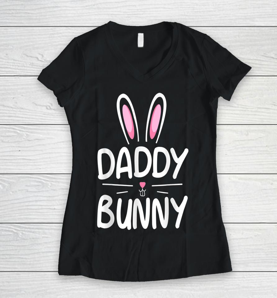 Daddy Bunny Matching Family Easter Dad Gift Women V-Neck T-Shirt