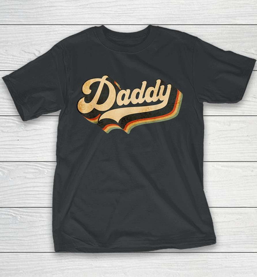 Daddy Gifts Retro Vintage Father's Day Daddy Youth T-Shirt