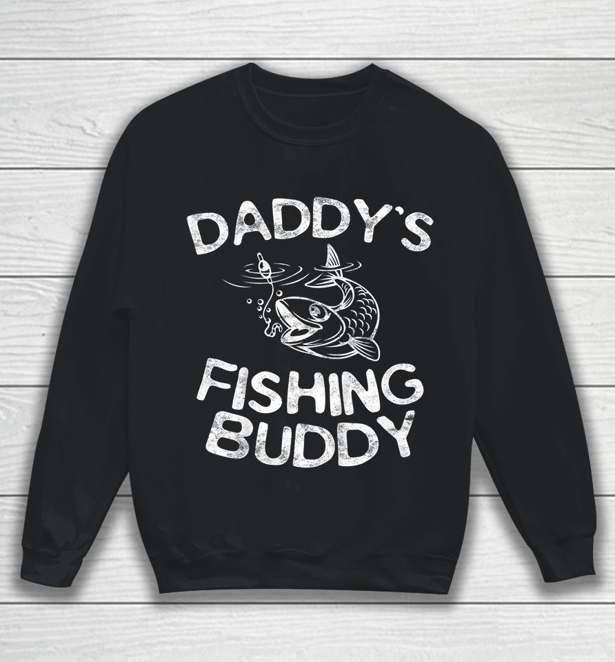 Daddy's Fishing Buddy Sweatshirt