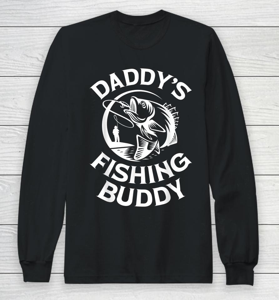 Daddy's Fishing Buddy Young Fishing Long Sleeve T-Shirt