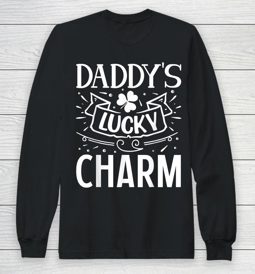 Daddy's Lucky Charm St Patricks Day Long Sleeve T-Shirt