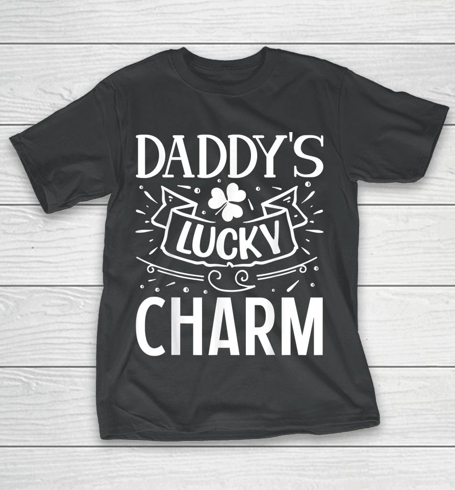 Daddy's Lucky Charm St Patricks Day T-Shirt