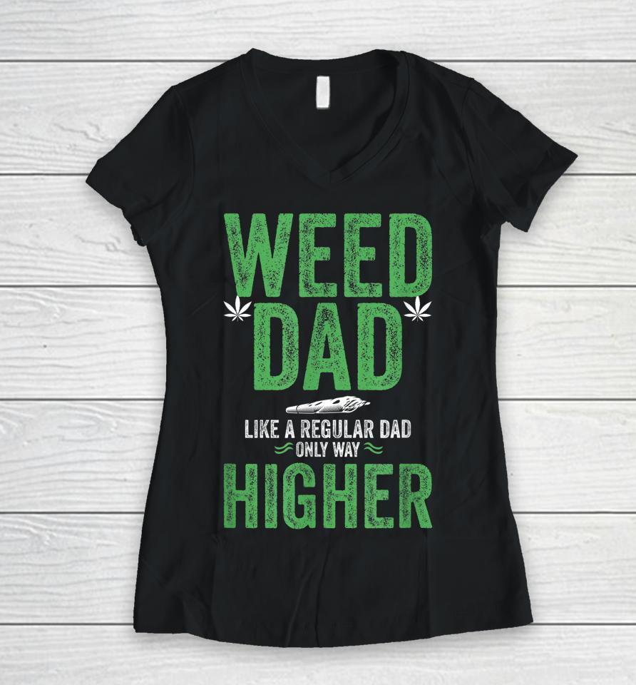 Dads Against Weed Women V-Neck T-Shirt
