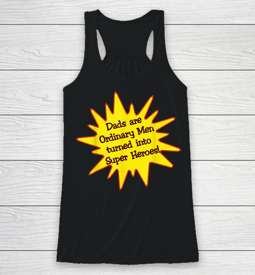 Dads Are Super Heroes Father's Day Gift Racerback Tank