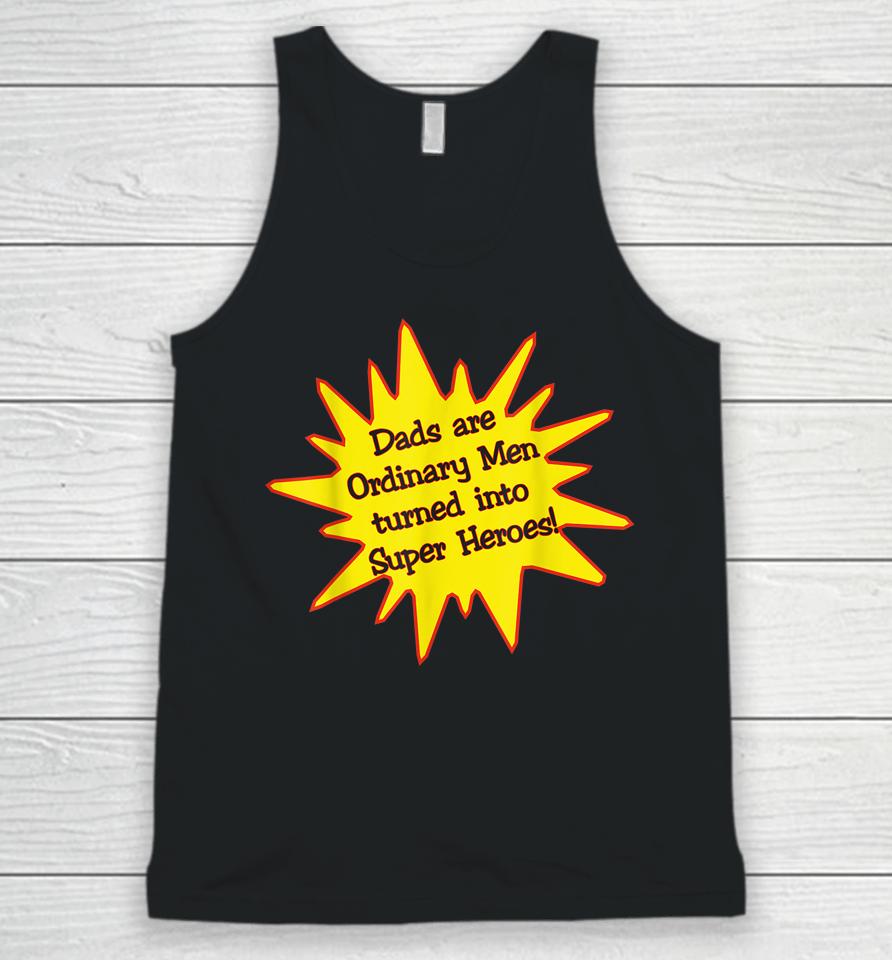Dads Are Super Heroes Father's Day Gift Unisex Tank Top