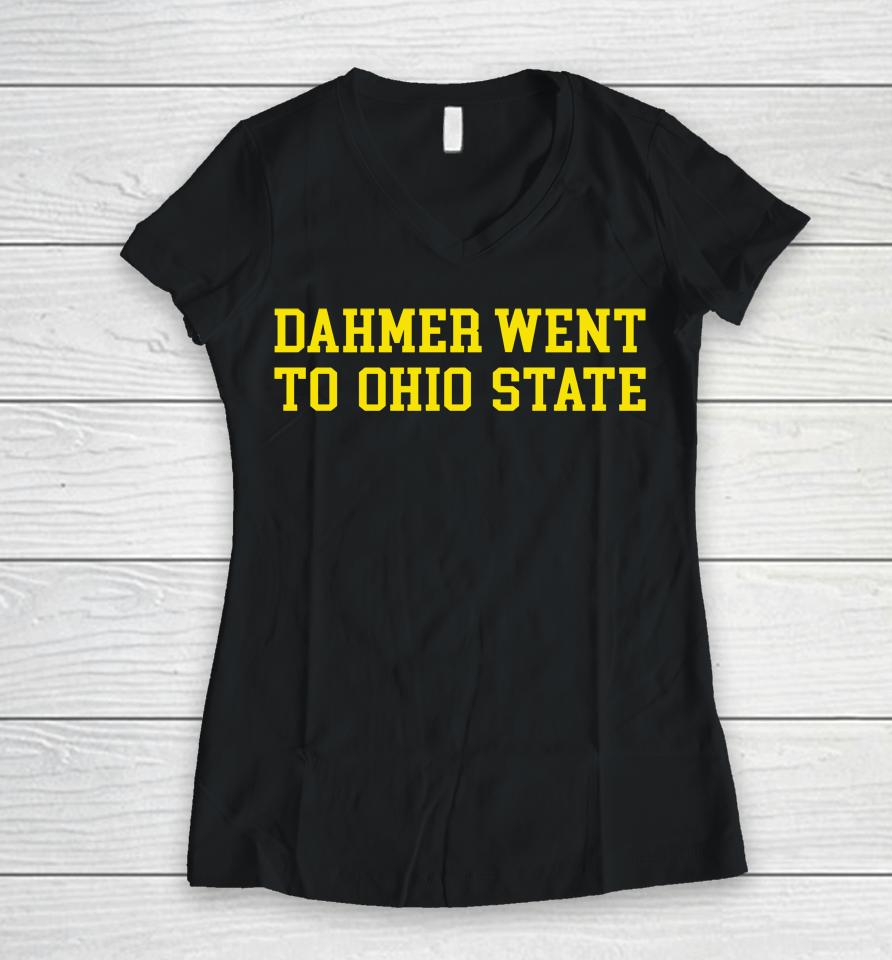 Dahmer Went To Tcu Women V-Neck T-Shirt