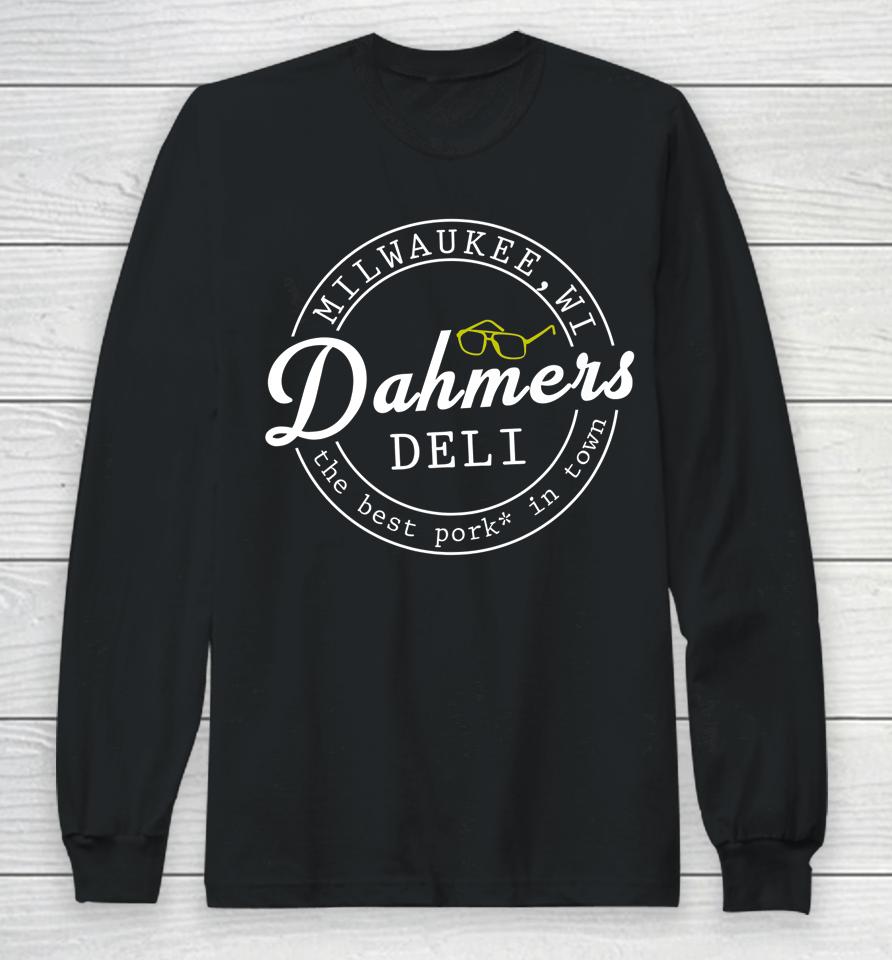 Dahmer's Deli Long Sleeve T-Shirt