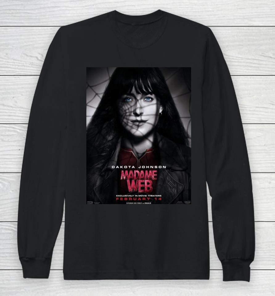 Dakota Johnson Madame Web Exclusively In Movie Theaters On February 14 Long Sleeve T-Shirt