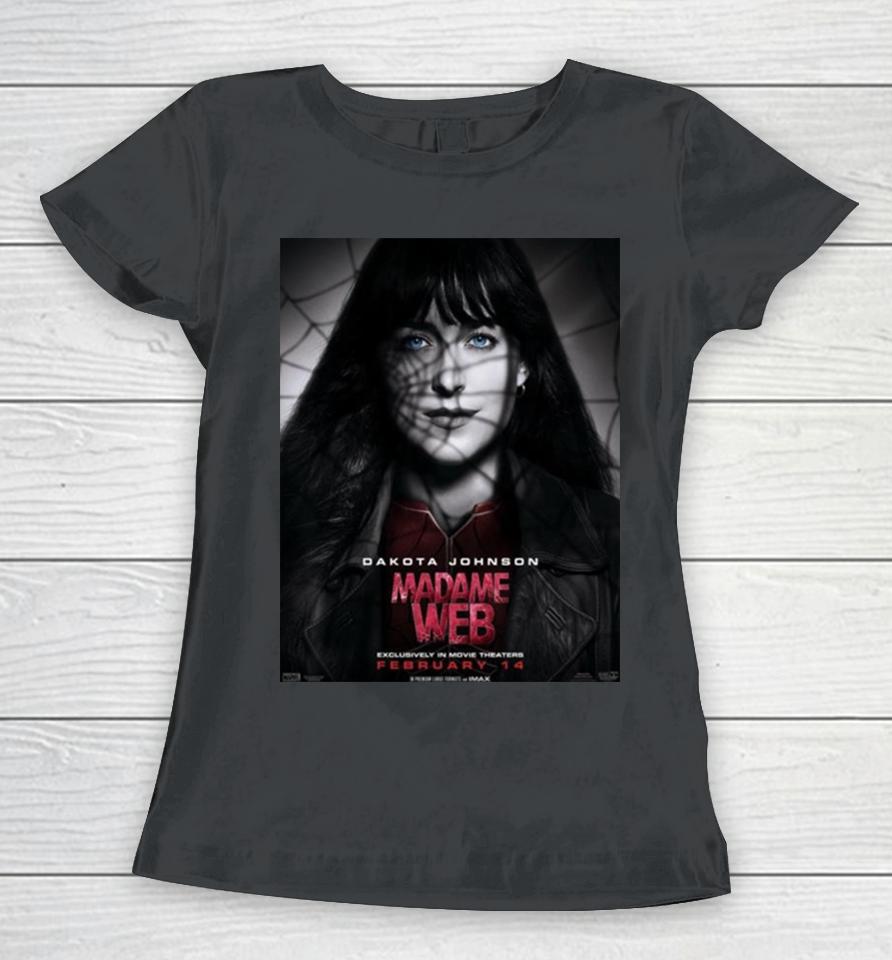 Dakota Johnson Madame Web Exclusively In Movie Theaters On February 14 Women T-Shirt