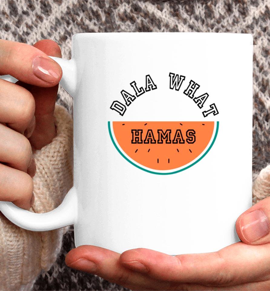 Dala What Hamas Watermelon Coffee Mug