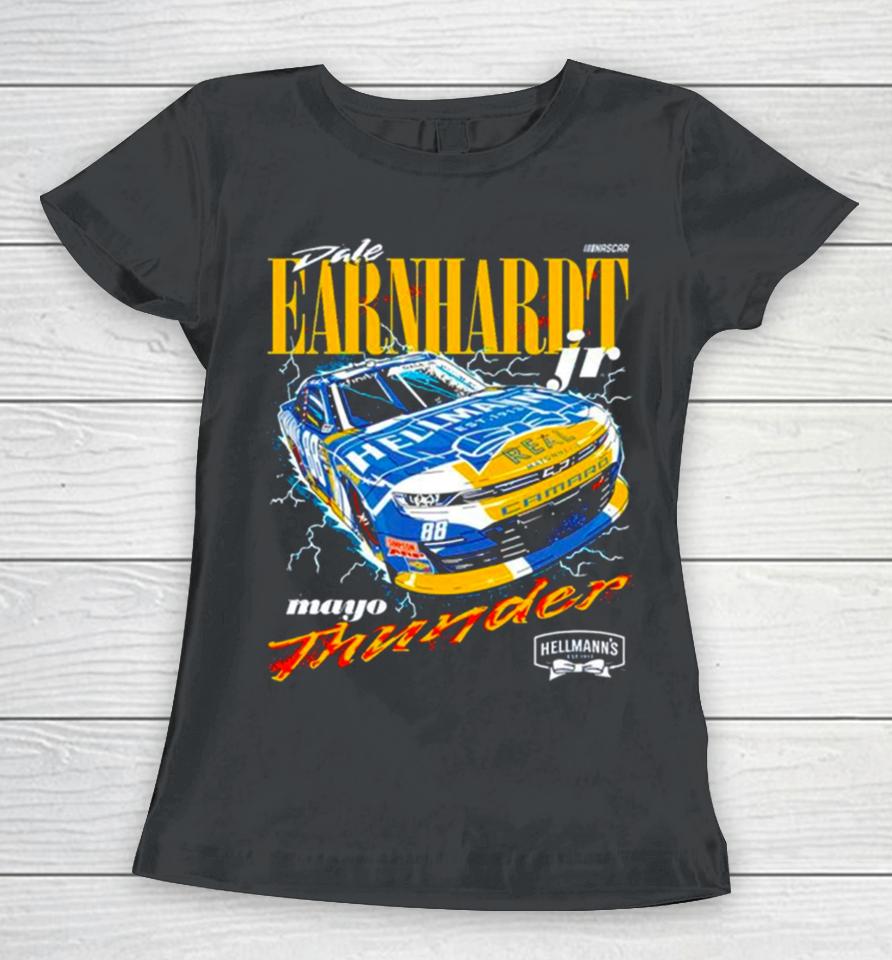 Dale Earnhardt Jr. Jr Motorsports Team Apparel Hellman’s Thunder Women T-Shirt