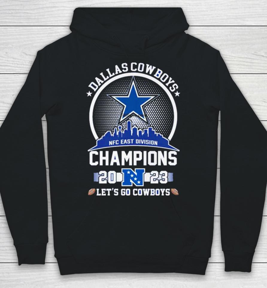 Dallas Cowboys 2023 Nfc East Champions Let’s Go Cowboys Skyline Hoodie