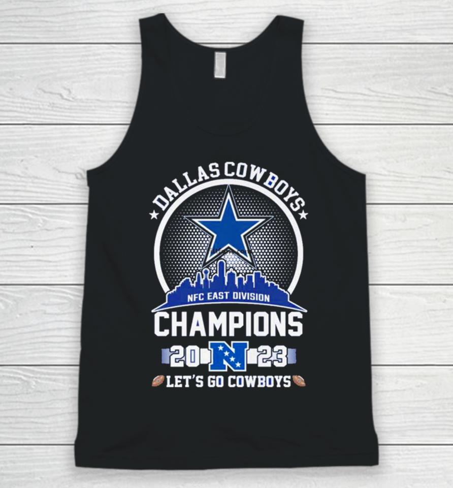 Dallas Cowboys 2023 Nfc East Champions Let’s Go Cowboys Skyline Unisex Tank Top