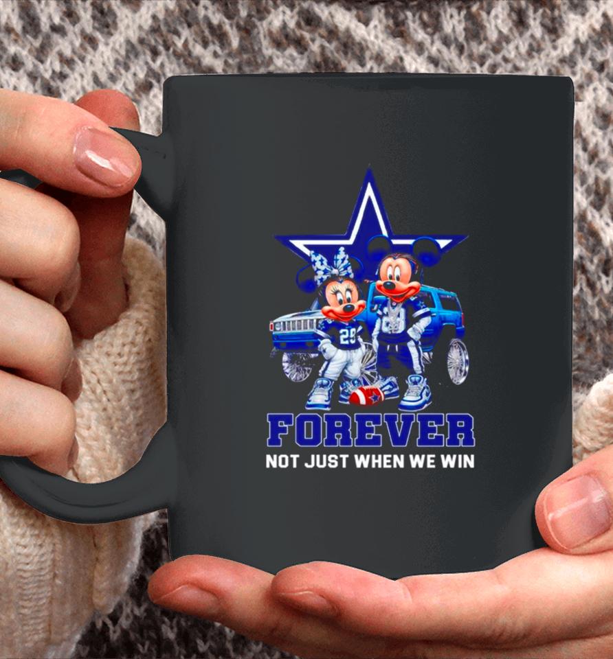 Dallas Cowboys Mickey And Minnie Forever Not Just When We Win Coffee Mug