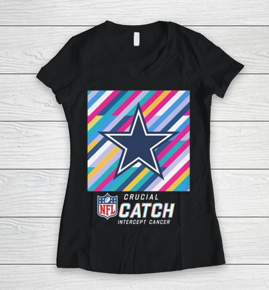 Dallas Cowboys Nfl Crucial Catch Intercept Cancer Women V-Neck T-Shirt